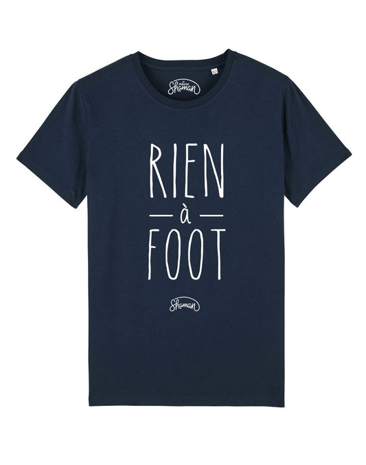 Le roi du t-shirt Homme RIEN À FOOT